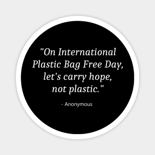 International Plastic Bag Free Day Magnet